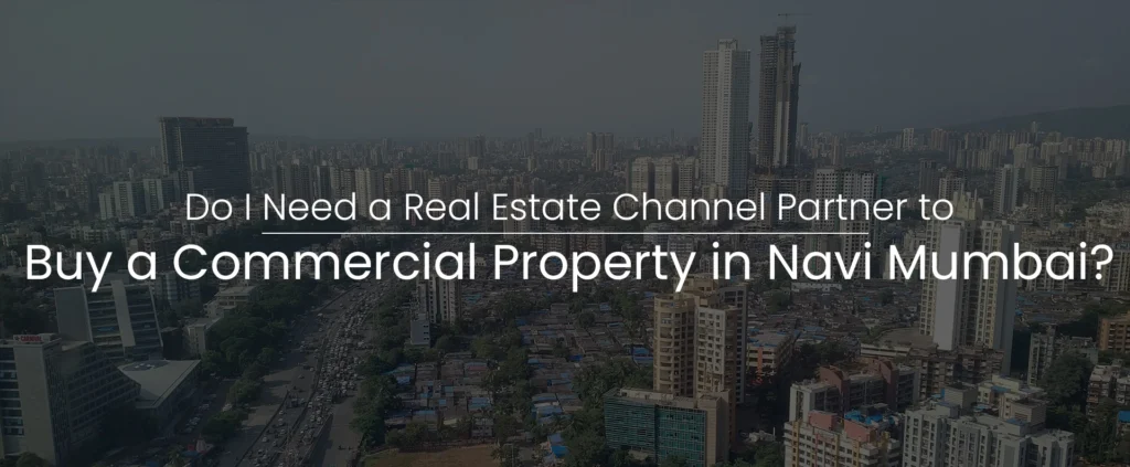 Do you know a reliable real estate channel partner can save you LAKHS of rupees