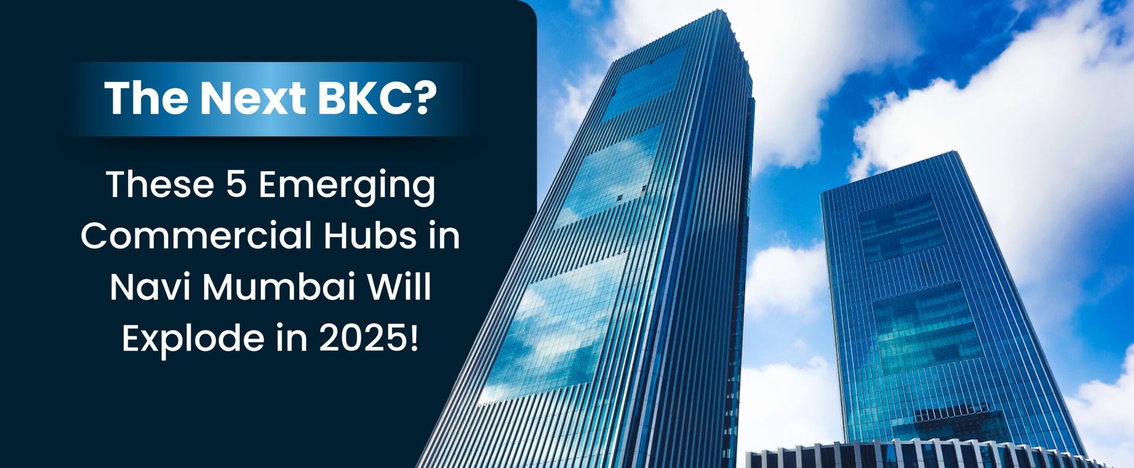 The Next BKC? These 5 Emerging Commercial Hubs in Navi Mumbai Will Explode in 2025!