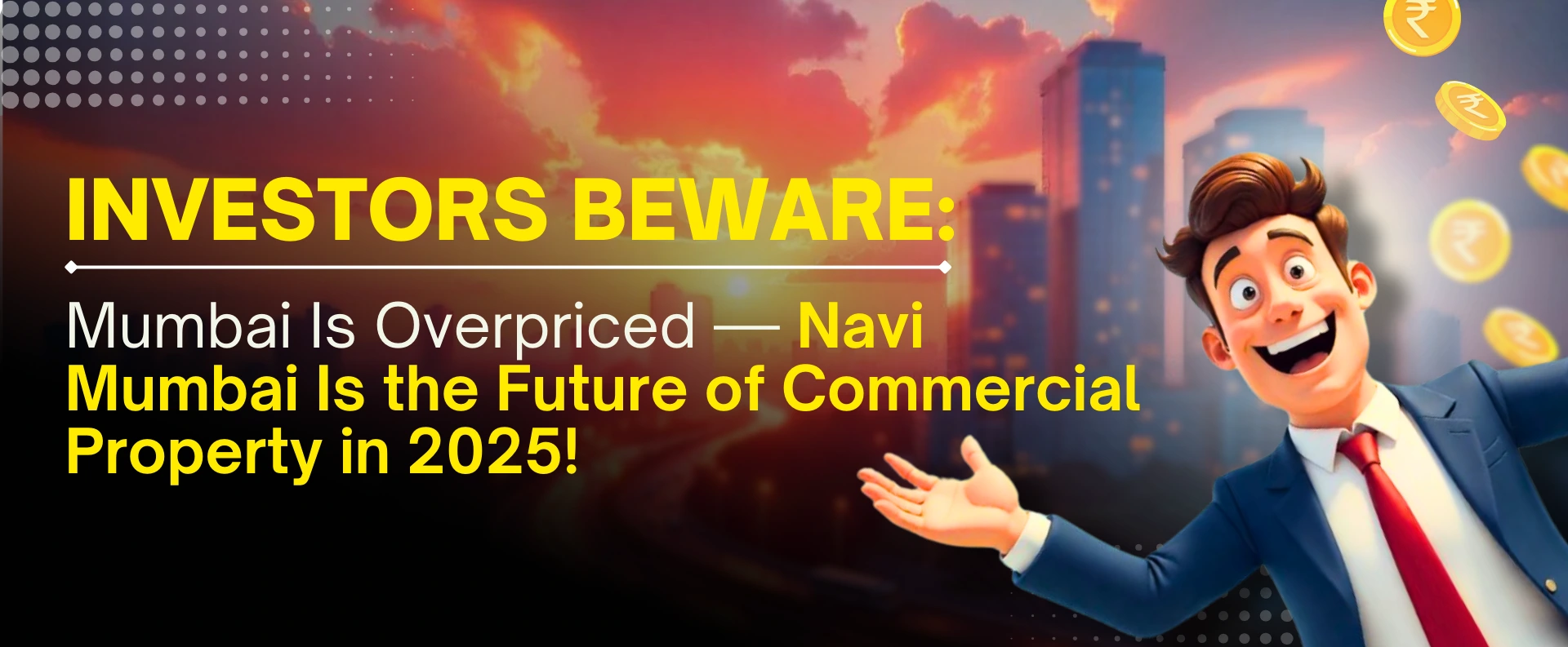 Why Navi Mumbai is the Future of Commercial Property in 2025