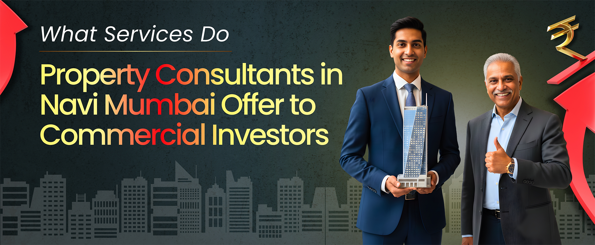 What Services Do Property Consultants in Navi Mumbai Offer to Commercial Investors?