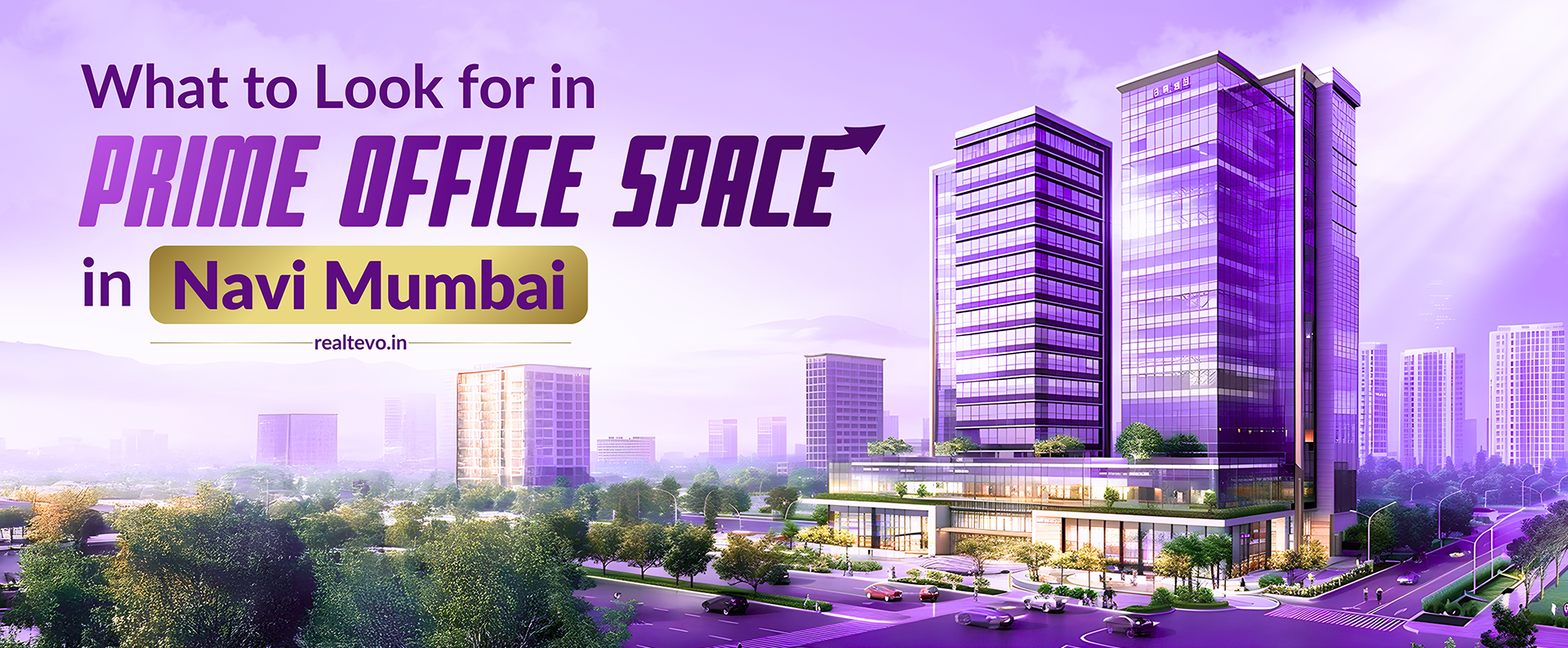 What to Look for in Prime Office Space in Navi Mumbai